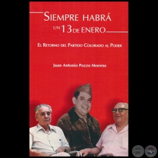 SIEMPRE HABRÁ UN 13 DE ENERO - Autor: JUAN ANTONIO POZZO MORENO - Año 2015